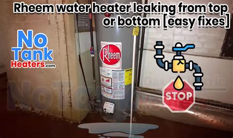 rheem water heater leaking from bottom|Battling the Leak: Understanding the Reasons Why Rheem。